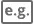 e.g. icon